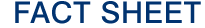 Fact Sheet